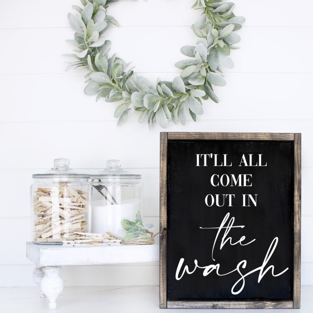 It'll All Come Out in the Wash Canvas Framed Sign | Laundry Room Rustic Decor